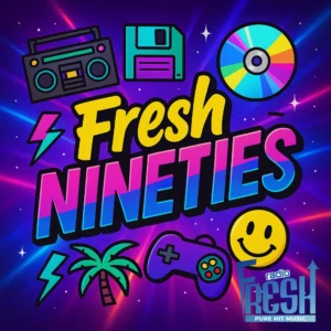 Fresh’Nineties